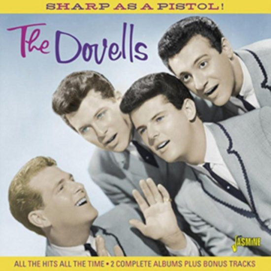 Dovells - Sharp As A Pistol! All The Hits +