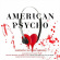 Sheik Duncan - American Psycho Sheik Duncan - American Psycho
