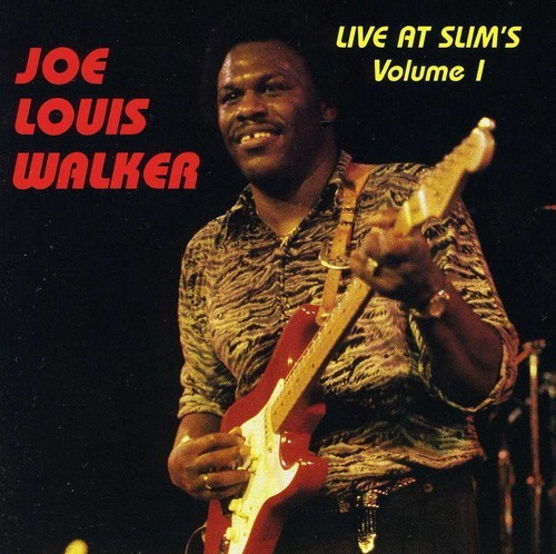Walker Joe Louis - Live At Slim's Volume 1