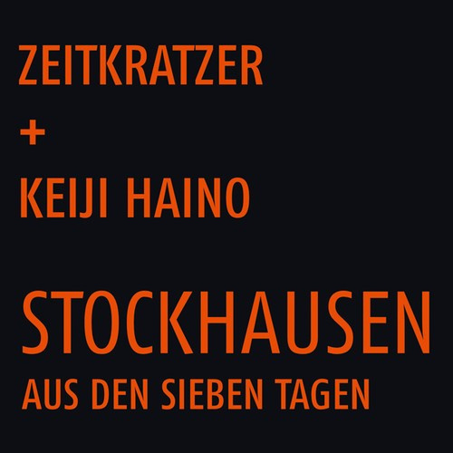 Zeitkratzer & Keiji Haino - Stockhausen