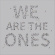 Bates Gavin-Chappell - We Are The Ones Bates Gavin-Chappell - We Are The Ones