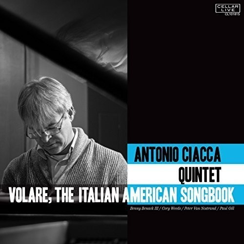 Antonio Ciacca Quintet - Volare, The Italian American Songbo