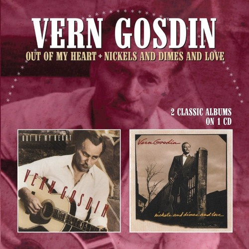 Gosdin Vern - Out Of My Heart/Nickels And Dimes A
