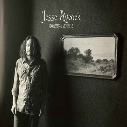 Aycock Jesse - Flowers & Wounds