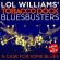 Lol Williams Tobacco Dock Bluesbust - A Case For Some Blues Lol Williams Tobacco Dock Bluesbust - A Case For Some Blues