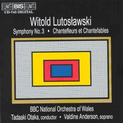 Lutoslawski Witold - Symphony 3 /Chantefleurs
