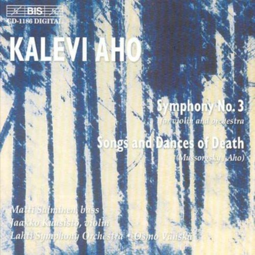 Aho/Mussorgsky - Symphony 3 / Sngs & Dnces Of D