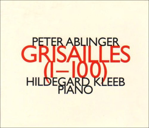 Ablinger Peter - Grisailles