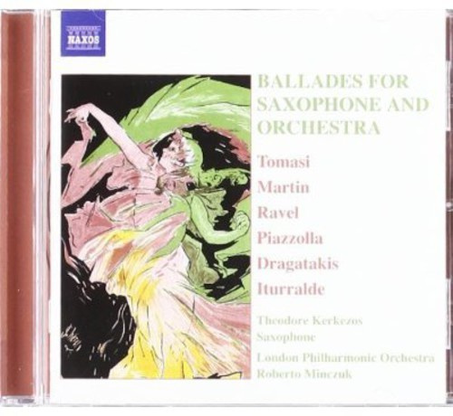Ravel/Piazzolla/Martin - Ballads For Saxophone And Orch