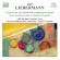 Liebermann Lowell - Orchestral & Vocal Works Liebermann Lowell - Orchestral & Vocal Works
