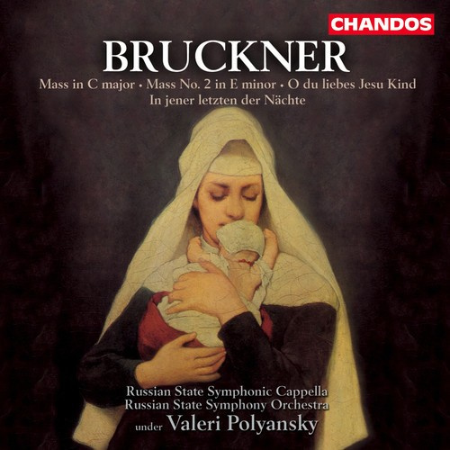 Bruckner - Mass In C Major / Mass No.2 In