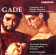 Gade - Symphony No. 1 Gade - Symphony No. 1