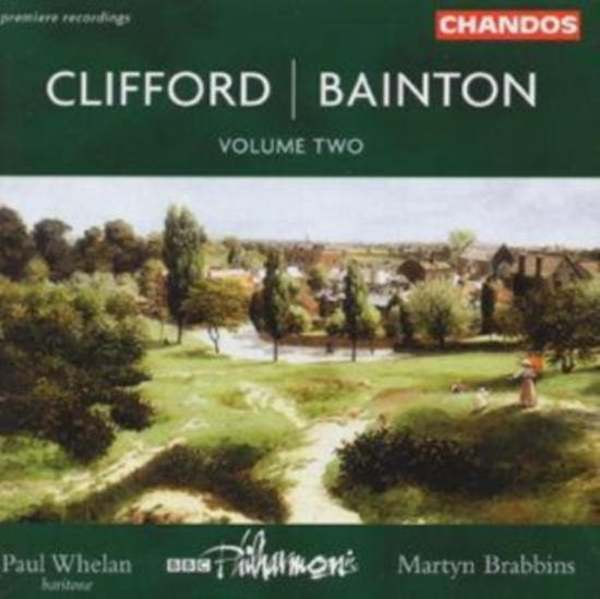 Clifford/Bainton - A Kentish Suite Etc. / Epithal