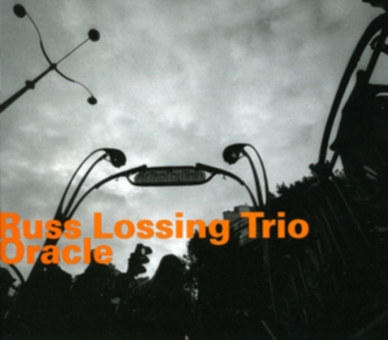 Russ Lossing Trio - Oracle