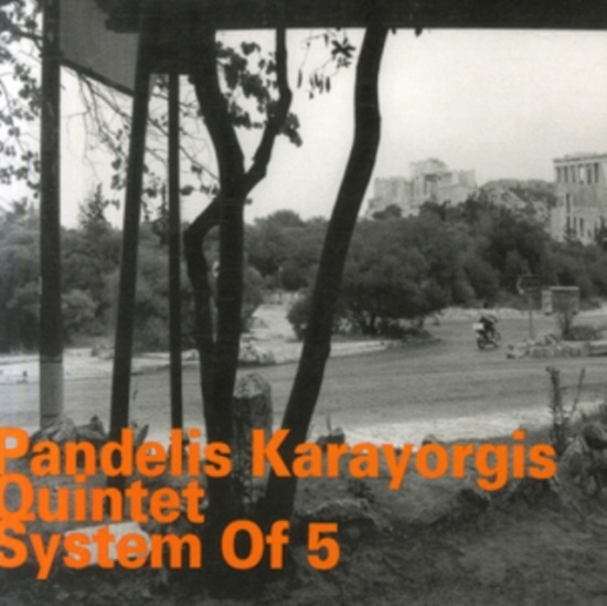 Pandelis Karayorgis - System Of 5