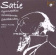 Satie Erik - Gymnopedies, Gnossiennes, Sarabande Satie Erik - Gymnopedies, Gnossiennes, Sarabande