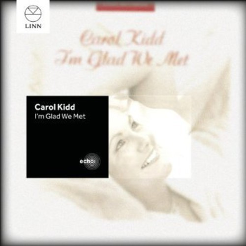 Kidd Carol - I´m Glad We Met