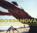 Various Artists - Bossanova Various Artists - Bossanova