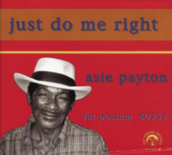 Payton Asie - Just Do Me Right