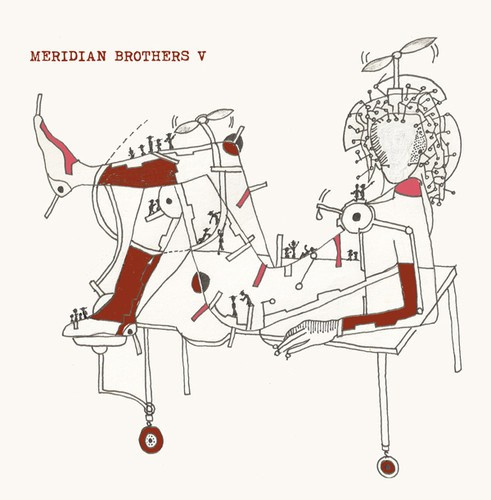 Meridian Brothers - El Advenimiento Del Castillo Mujer