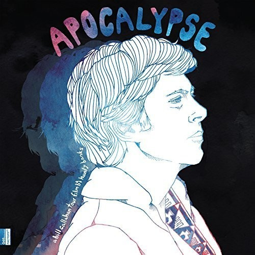 Callahan Bill - Apocalypse: A Tour Film By H. Banks