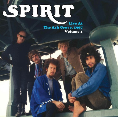 Spirit - Live At The Ash Grove 1967 Vol.1