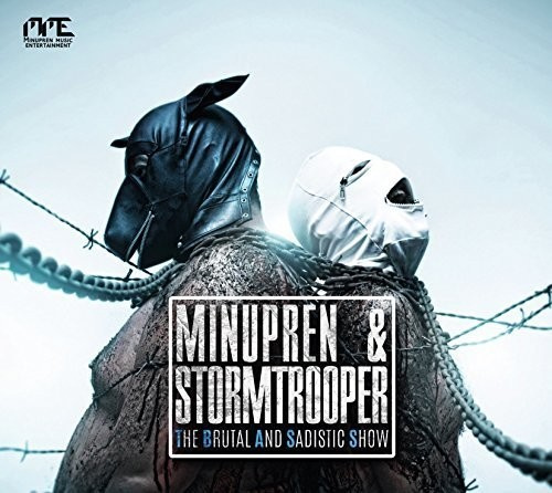 Minupren And Stormstrooper - Brutal And Sadistic Show