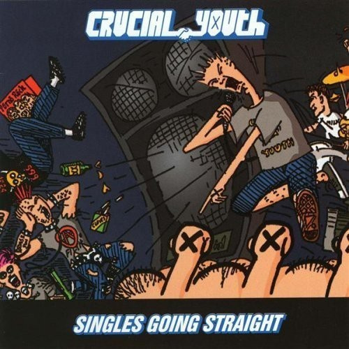 Crucial Youth - Singles Going Straight 1986-1991
