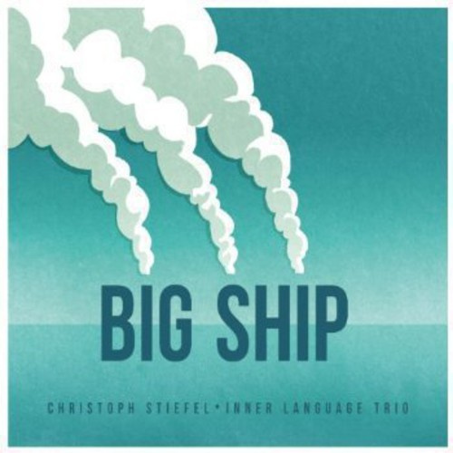 Stiefel Christoph - Big Ship