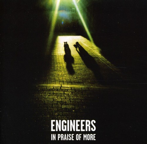 Engineers - In Praise Of More