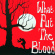 Directing Hand - What Put The Blood Directing Hand - What Put The Blood