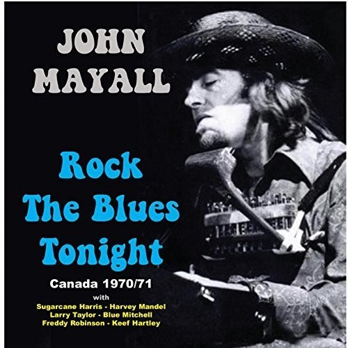 Mayall John - Rock The Blues Tonight