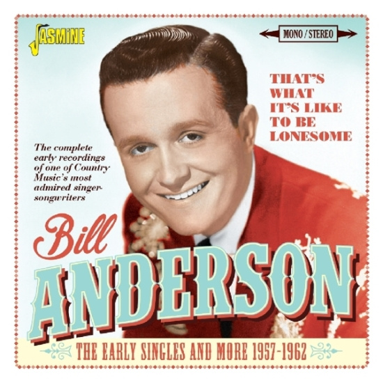 Bill Anderson - That's What It's Like To Be Lonesome