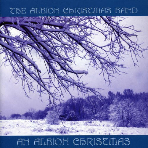 Albion Christmas Band - An Albion Christmas