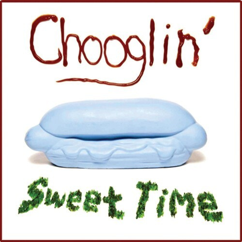 Chooglin - Sweet Time