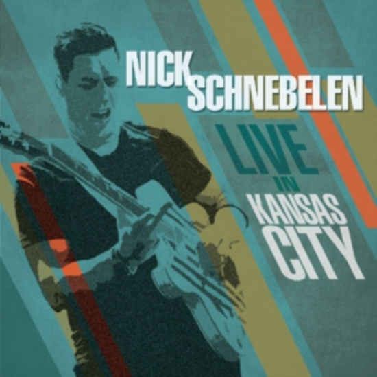 Schnebelen Nick - Live In Kansas City