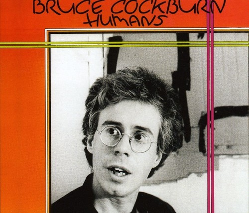 Bruce Cockburn - Humans