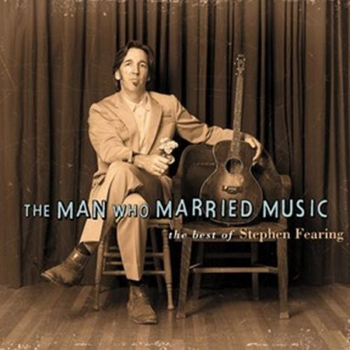 Fearing Stephen - Man Who Married Music