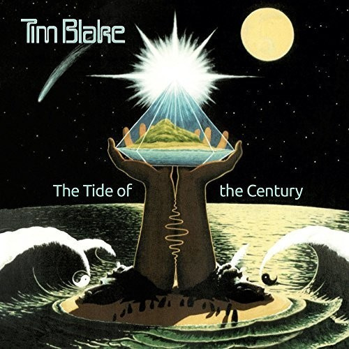 Tim Blake - Tide Of The Century: Remastered Edi