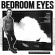 BEDROOM EYES - GREETINGS FROM NORTHERN SWEDEN BEDROOM EYES - GREETINGS FROM NORTHERN SWEDEN