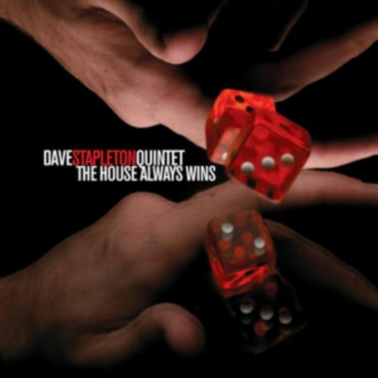 Dave -Quintet- Stapleton - House Always Wins