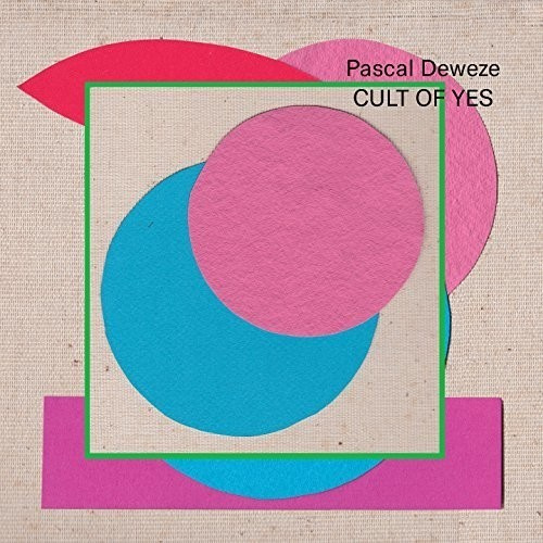 Deweze Pascal - Cult Of Yes