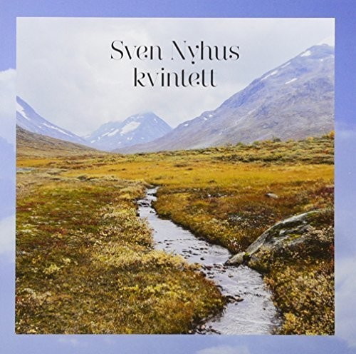 Nyhus Sven (Kvintett) - Sven Nyhus Kvintett