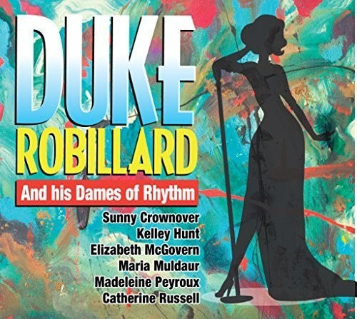 Robillard Duke - Duke & His Dames Of Rhythm