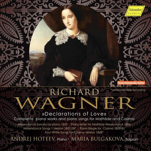 Richard Wagner - Declarations Of Love