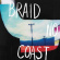 Braid - No Coast Braid - No Coast