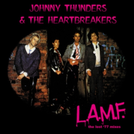 Johnny Thunders & Heartbreakers - Lamf - The Lost '77 Mixes