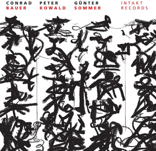 Conrad Bauer Peter Kowald Günter - Between Heaven And Earth