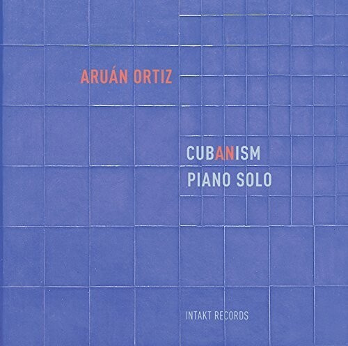 Aruán Ortiz - Cub(An)Ism