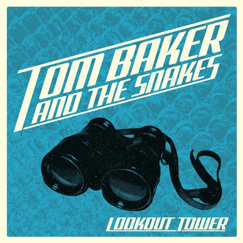 Baker Tom & The Snakes - Lookout Tower